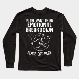 Event Of Emotional Breakdown Place Cat Here Long Sleeve T-Shirt